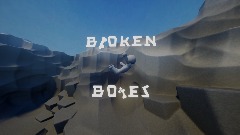 Broken Bones [BETA 2.1]