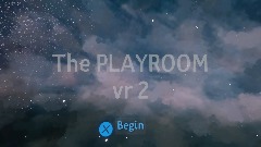 The PLAYROOM vr 2 Demo