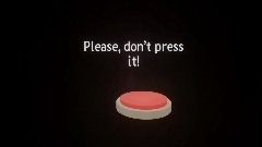 Don’t press the button!