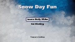 Snow Day Fun: Slide & Skate
