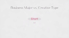 Business Major vs. Creative Type