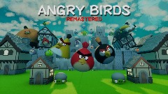 ANGRY BIRDS REMASTERED (W.I.P.)