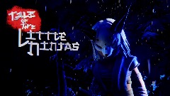 Tale of the Little Ninjas - TRAILER 2
