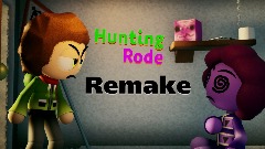 Hunting Rode Remake