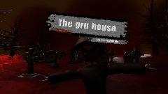 The gru house The Demo PT1 Halloween UPD