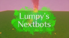 Lumpy's Nextbots