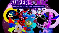 SuperSonic: The Battle For the DreamCore Poster