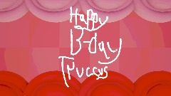 Happy b-day truccus! V1