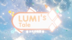 LUMICREW - Lumi's Tale : The Series