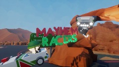 [Being Reworked] Mayhem Racers V1.9