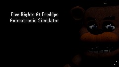 Five Nights At Freddy's Animatronic Simulator (V.21)