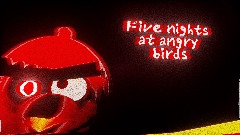 Five nights at angry birds