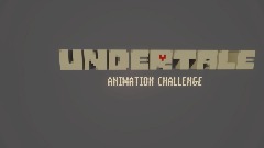 UNDERTALE Animation Challenge