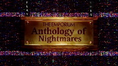 FULL GAME OUT NOW Anthology of Nightmares Playable Teaser