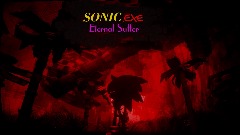 SONIC.EXE Eternal Suffer(TEST)