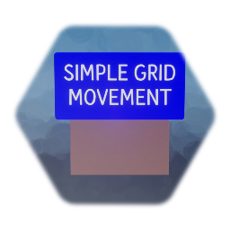 SIMPLE GRID MOVEMENT [LOGIC EXPERIMENT]