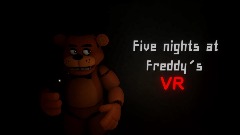 Five nights at Freddy‘s VR