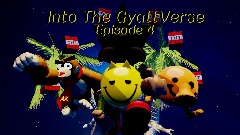 Into The GyattVerse: Episode 4 (GAME)