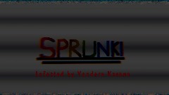 SPRUNKI - infected by Yandere Korone