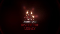 Assassin's Creed RISE OF THE LEGACY [Fanmade Trailer]