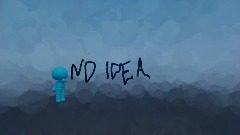 No Idea