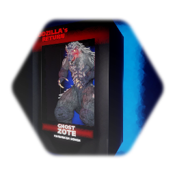Godzilla  GR (GHOST ZOTE)