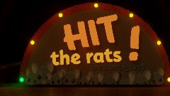 HIT THE RATS !