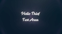 Hello Thief Test v1.1