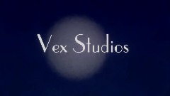 Vex Studios Intro