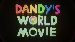 Dandy's world Movie teaser