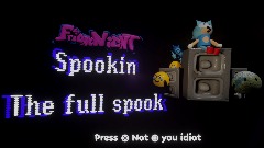 Friday night spookin THE FULL SPOOK