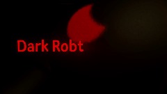 Dark Robt:boos fhgt