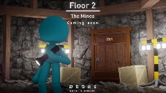 Floor 2 The Mines