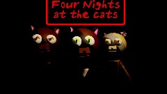Four Nights at the cats