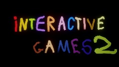 Interactive games 2