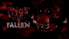FNaF | *THE FALLEN