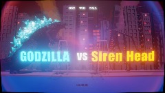 Godzilla VS Siren Head