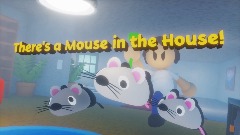 *There's a Mouse in the House! <term>[1 Player]
