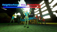 Neighborhood war remastered [Scoreboard!]