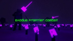 Exodus Frontier Combat <term> (BETA)