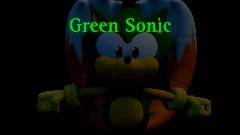 Green Sonìc [Very wip]