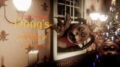 <term>Doug's Pizza: Teaser Demo