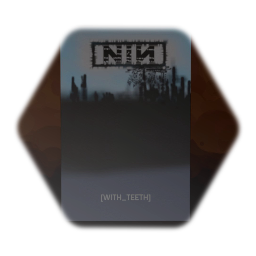 NIN: With Teeth Poster