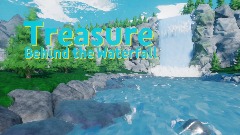 Treasure Behind the Waterfall