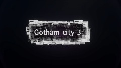 Gotham city 3 trailer