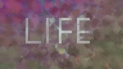 Life
