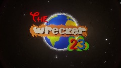 TheWrecker_23 intro movie ver