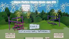 Mama Fluffy's Weekly Music Jam #10 Marbles, Singing, Punk