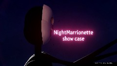 NightMarrionette Showcase