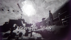 The Grayscale Trials 2